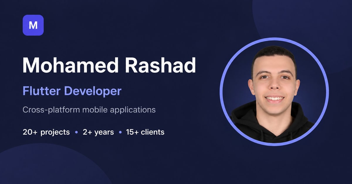 Mohamed Rashad Portfolio | Flutter Developer in Egypt